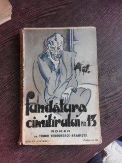 FUNDATURA CIMITIRULUI NR.13 - TUDOR TEODORESCU BRANISTE