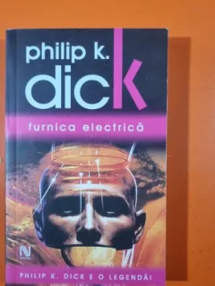 FURNICA ELECTRICA - PHILIP K. DICK