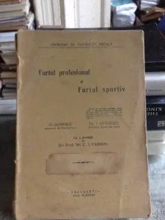 FURTUL PROFESIONAL SI FURTUL SPORTIV - O GORESCU