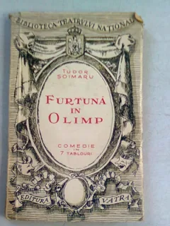 FURTUNA IN OLIMP - TUDOR SOIMARU   (COMEDIE IN 7 TABLOURI)