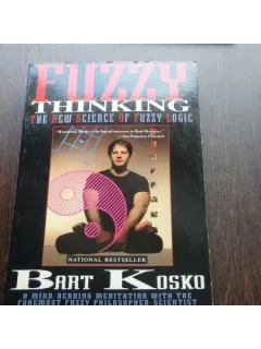 FUZZY THINKING - BART KOSKO
