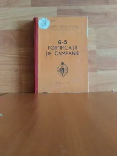G-5  FORTIFICATII DE CAMPANIE-COL EUGEN INOVEANU- COL. CONSTANTIN CARACALEANU