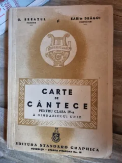 G. Breazul, Sabin Dragoi - Carte de Cantece pentru clasa IV-a a gimnaziului unic