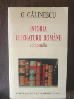 G. Calinescu - Istoria Literaturii Romane Compendiu