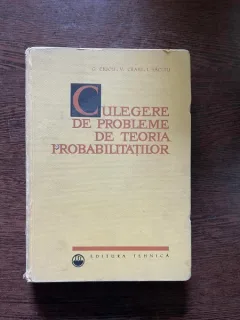 G. Ciucu - Culegere de probleme de teoria probabilitatilor