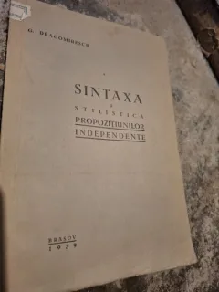 G. Dragomirescu - Sintaxa si Stilistica Propozitiunilor Independente
