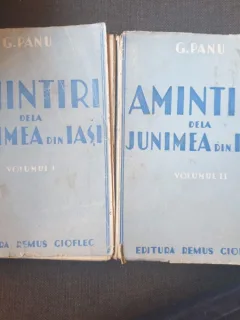 G. Panu - Amintiri dela Junimea din Iasi (2 volume)