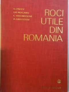 G. Parvu, GH. Mocanu, C. Hibomvschi, A. Grecescu - Roci Utile din Romania