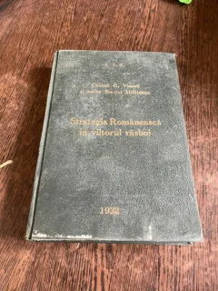 G. Vizanti Scarlat Urlateanu Strategia Romaneasca in viitorul rasboi (1932)