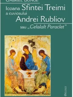 Gabriel Bunge - Icoana Sfintei Treimi a Cuviosului Andrei Rubliov