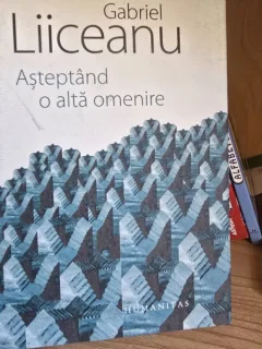 Gabriel Liiceanu - Asteptand o Alta Omenire