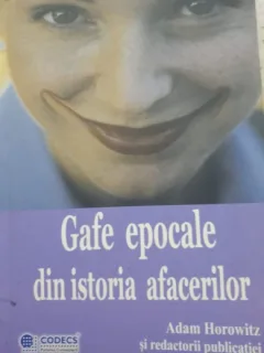 GAFE EPOCALE , DIN ISTORIA AFACERILOR , ADAM HOROWITZ