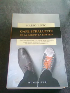 GAFE STRALUCITE DE LA DARWIN LA EINSTEIN - MARIO LIVIO