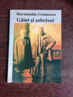 GAINI SI SOBOLANI - HARALAMBIE GRAMESCU  (CU DEDICATIE)