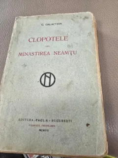 Gala Galaction - Clopotele din Manastirea Neamtu editie 1916