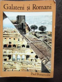 GALATENI SI ROMANI - PAUL A. POMERVILLE