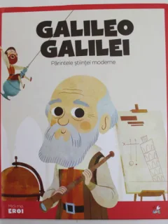 Galileo Galilei, parintele stiintei moderne