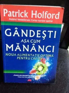 GANDESTI ASA CUM MANANCI - PATRICK HOLFORD