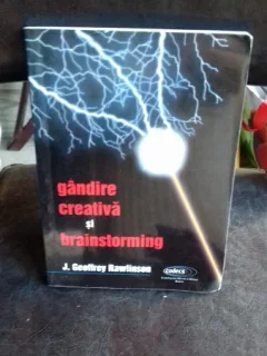 GANDIRE CREATIVA SI BRAINSTORMING - GEOFFREY RAWLINSON