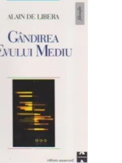 GANDIREA EVULUI MEDIU - ALAIN DE LIBERA