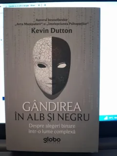 Gandirea in alb si negru - Kevin Dutton
