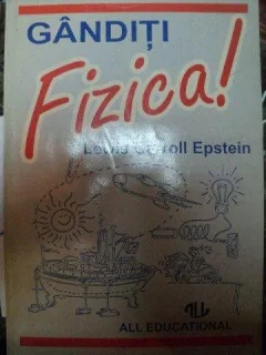 Ganditi fizica! / Lewis Caroll Epstein