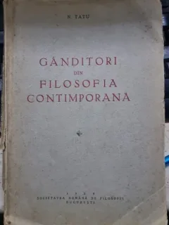 Ganditori din filosofia contemporana - N. Tatu
