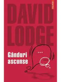 GANDURI ASCUNSE - DAVID LODGE
