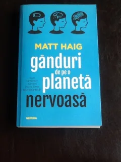 Ganduri de pe o planeta nervoasa - Matt Haig