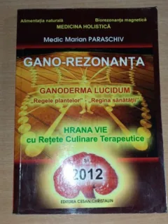 GANO-REZONANTA - MEDIC MARIAN PARASCHIV