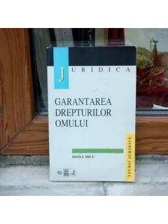 Garantarea drepturilor omului , Doina Micu