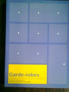 GARDE - ROBES  (CATALOG AL MUZEULUI DE TEXTILE SI IMBRACAMINTE)