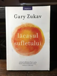 Gary Zukav - Lacasul Sufletului