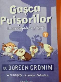 Gasca puisorilor. Prima escapada cu peripetii - Doreen Cronin