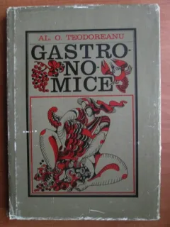 Gastronomice , Al. O. Teodoreanu , 1973