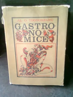 GASTRONOMICE - AL.O.  TEODOREANU