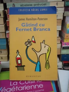 GATIND CU FERNET BRANCA , JAMES HAMILTON-PATERSON