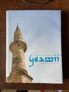 Geamii. Minarete pe cerul Dobrogei