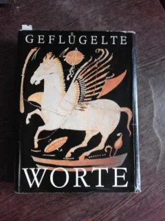 GEFLÜGELTE WORTE   (CARTE IN LIMBA GERMANA)