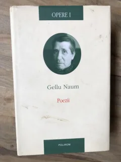 Gellu Naum - Opere vol. I - Poezii