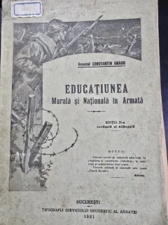 General Constantin Dragu - Educatiunea Morala si Nationala in Armata - editia a II-a