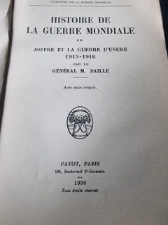 General M. Daille - Histoire de la Guerre Mondiale Vol 2. Joffre et la Guerre D'Usure 1915-1916