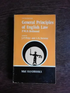 GENERAL PRINCIPLES OF ENGLISH LAW - P.W.D. REDMOND  (CARTE IN LIMBA ENGLEZA)