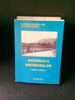 GENERALII DRUMURILOR - GHEORGHE MANOLESCU