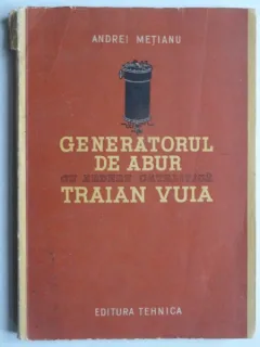 Generatorul de abur cu ardere catalitica Traian Vuia - Andrei Metianu