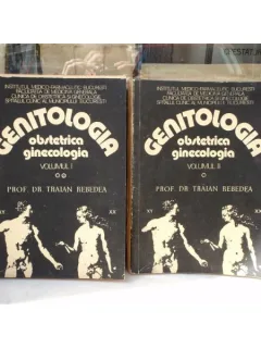 Genitologia obstetrica ginecologia 2 volume , peof. dr. Traian Rebedea , 1981