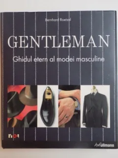 Gentleman , ghidul etern al modei masculine