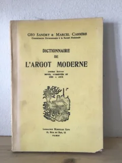 Geo Sandry, Marcel Carrere - Dictionnaire de L'Argot Moderne