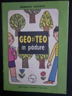 Geo si Teo in padure - Burschi Gruder