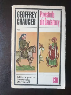 Geoffrey Chaucer - Povestirile din Canterbury